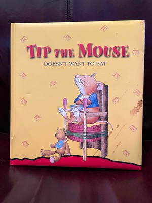Tip the Mouse Doesn't Want to Eat by Anna Casalis, Illustrator: Marco Campanella