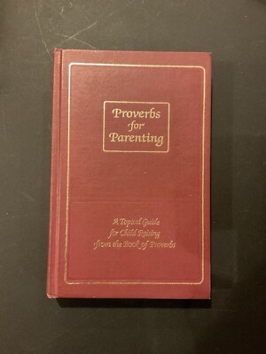 Proverbs For Parenting - Hardcover