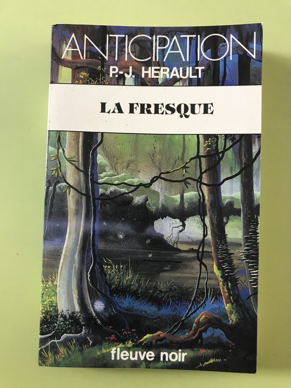 Anticipation NÂ°1040 La Fresque - P.-J. Herault (Fleuve Noir)