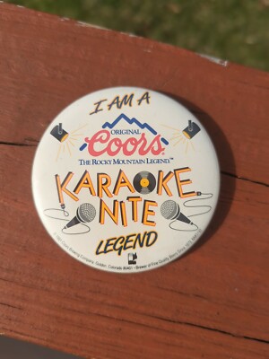 Vintage 1991 Coors Karaoke Night Legend 3'' Pinback