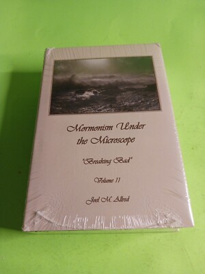 Mormonism Under the Microscope: 'Breaking - 0977395588, hardcover, Joel M Allred