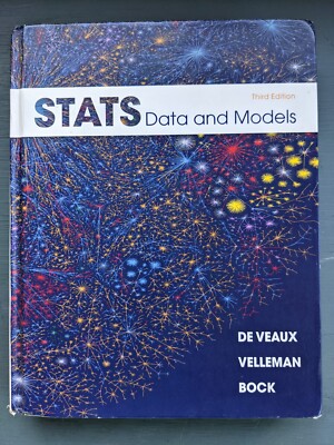 Stats : Data and Models, Third Edition by Velleman, De Veaux, and Bock