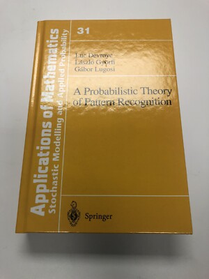 Stochastic Modelling and Applied Probability Ser.: A Probabilistic Theory of...