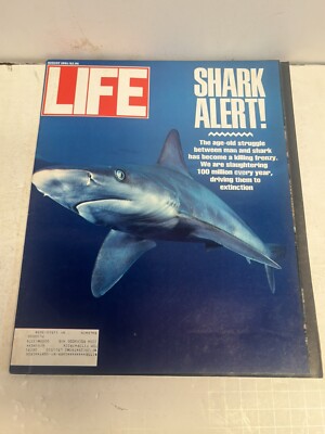 LIFE MAGAZINE, AUGUST, 1991, SHARK ALERT, HUNTING SHARKS TO EXTINCTION!