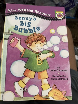 BENNY'S BIG BUBBLE (ALL ABOARD PICTURE READER) By Jane O'connor