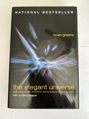 The Elegant Universe By Brian Greene, 2003 Hardcover Edition Like New