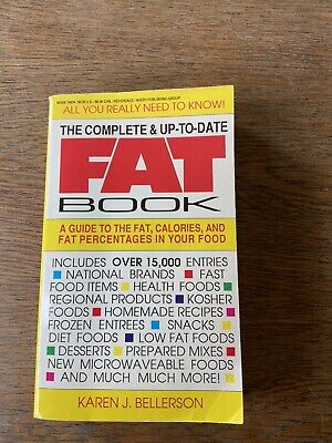 The Complete & Up-To-Date Fat Book Karen J. Bellerson 