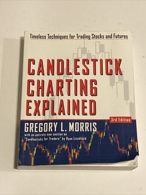 Candlestick Charting Explained : Timeless Techniques for Trading Stocks and...