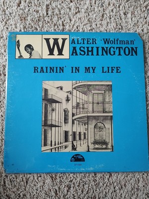 Walter ''Wolfman'' Washington Rainin In My Life Vinyl 