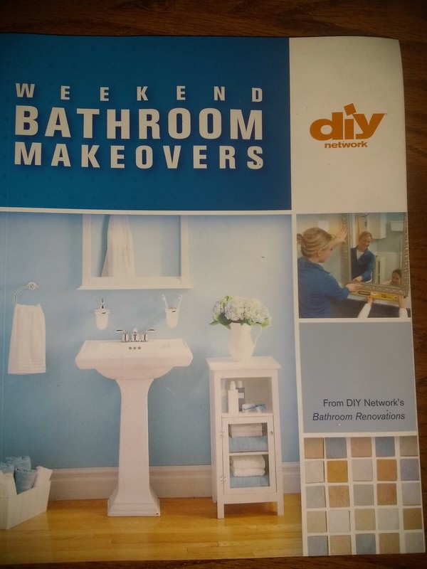 DIY Network Ser.: Weekend Bathroom Makeovers : Illustrated Techniques and...