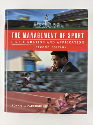 Management of Sport : Its Foundation and Application Hardcover w/ highlighting