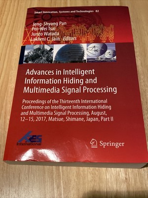 Advances in Intelligent Information Hiding and Multimedia Signal Processing: ...
