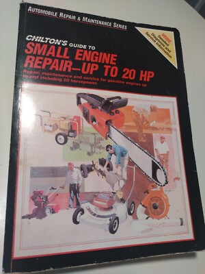 Chilton's 7899 Guide to Small Engine Repair Up To 20HP Manual Garage Book 1983