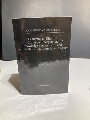 Designing an Effective Corporate Information, Knowledge Management and Records..