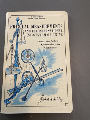 Physical Measurements and the International (SI) System of Units