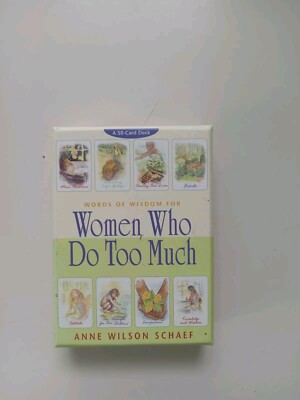 Women Who Do Too Much by Anne Wilson Schaef (2002, Cards,Flash Cards)