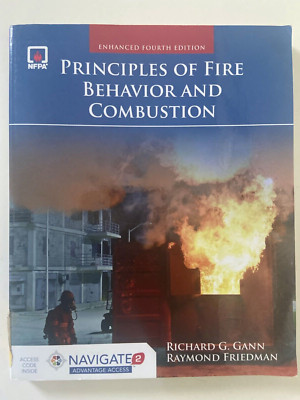 Principles Of Fire Behavior & Combustion 4th Ed. by Richard Gann INCLUDES CODE