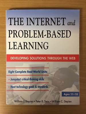 The Internet and Problem-Based Learning - Developing Solutions Through The Web