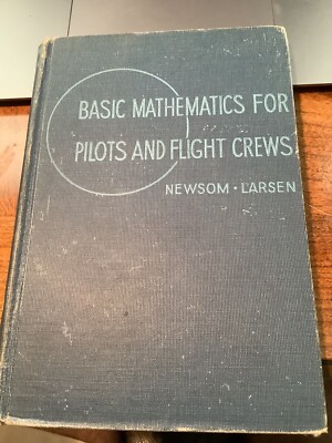 Vintage Basic Mathematics For Pilots And Flight Crews.
