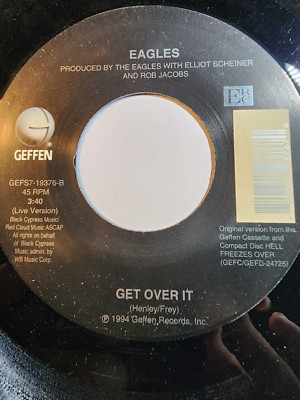 The Eagles '' Get Over It / Live'' 45 RPM VG+ F258