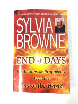 Sylvia Browne End Of Days Predictions and Prophecies About End Of World 