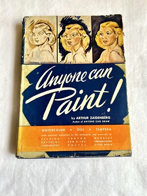 Anyone Can Paint by Arthur Zaidenberg 1945 Book 8th Printing w/dust jacket vtg