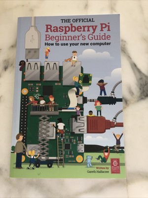 The Official Raspberry Pi Beginner's Guide 3rd Edition