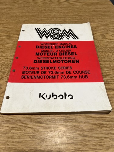 Kubota WSM ワークショップマニュアル ディーゼルエンジン WSM Kubota Diesel Engines 73.6mm Stroke Series Workshop