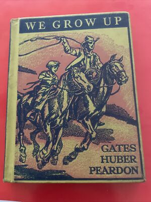 1945 We Grow Up Vintage Reader