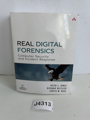 Real Digital Forensics : Computer Security and Incident Response by Richard...