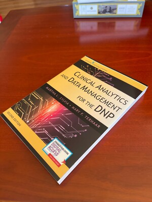 Clinical Analytics and Data Management for the Dnp, Second Edition by Martha L.