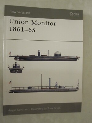Osprey New Vanguard 45: Union Monitor 1861-65 by Angus Konstam