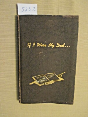 If I Were My Dad...A Handbook for Boys. By Charles K. Scott.