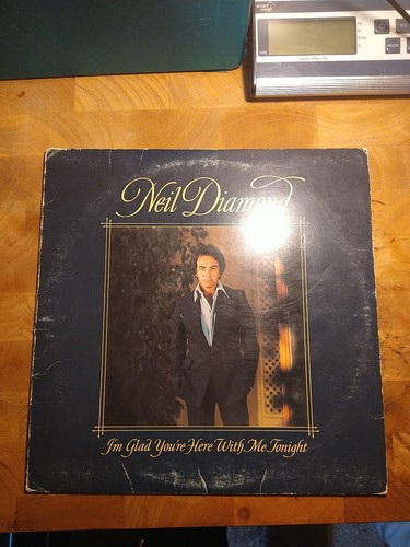 Neil Diamond - I'm Glad You're Here with Me Tonight; 33RPM