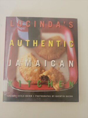 Lucinda's Authentic Jamaican Kitchen by Quentin Bacon and Lucinda Scala Quinn...
