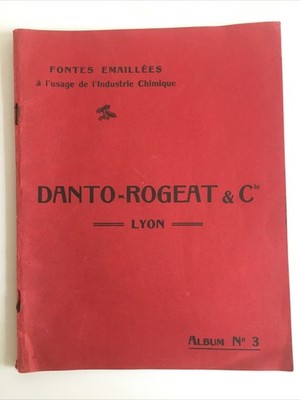 DANTO-ROGEAT & Cie à LYON fontes émaillées industrie chimique catalogue album 3