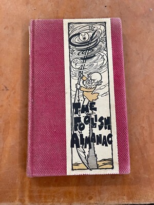 Antique 1906 Humor The Foolish Almanac