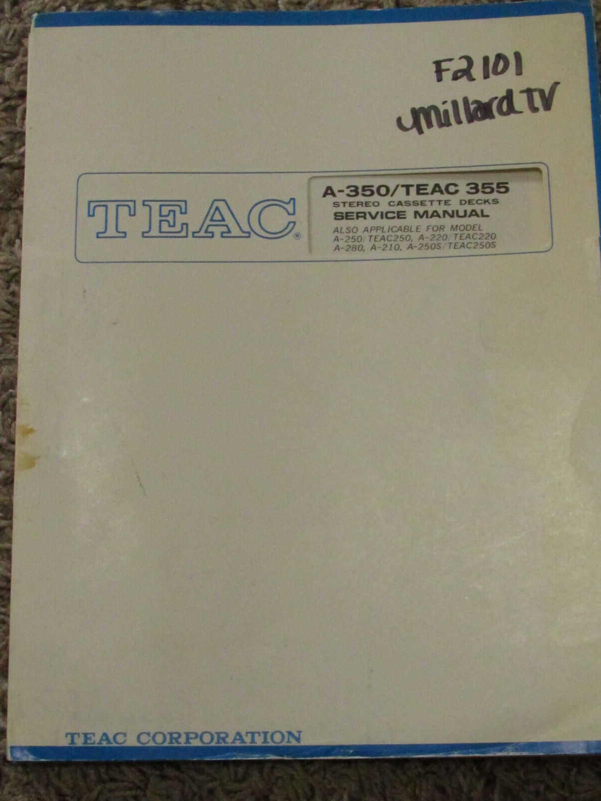 2 TEAC A-350 A-250 S, A-220 A-280 A-210 A-330 CASSETTE TAPE DECK SERVICE MANUAL