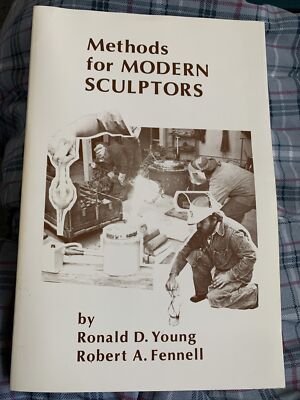 Methods for Modern Sculptors Book by Young and Fennell 1980