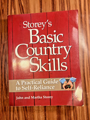 Storey's Basic Country Skills A Practical Guide to Self-Reliance Paperback Book