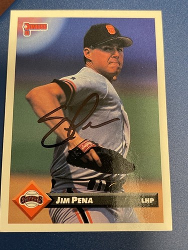 Jim Pena Autographed 1993 Donruss Card #628 San Francisco