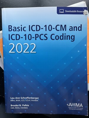 Basic ICD-10-CM And ICD-10-PCS Coding, 2022.      ISBN: 978-1584268390