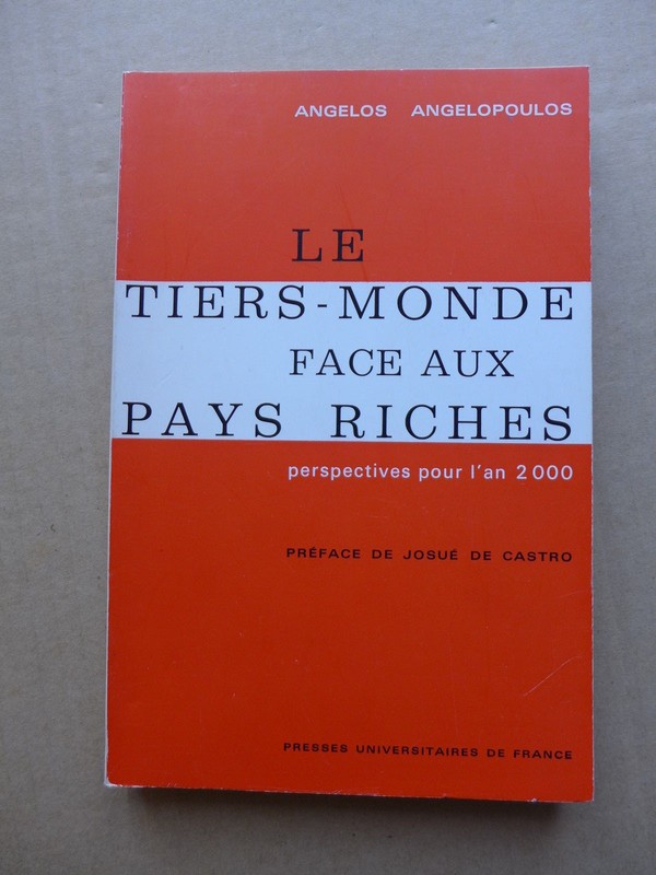 Angelos Angelopoulos - Le Tiers-Monde Face Aux Pays Riches
