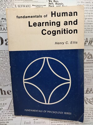 Fundamentals of Human Learning and Cognition by Henry C. Ellis