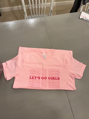 lets go girls - womens t shirt size M