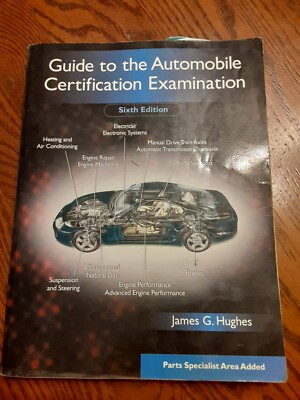 Guide to the Automobile Certification Examination.  ASE Study Guide