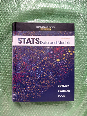 Stats: Data and Models by Paul F. Velleman, Richard D. De Veaux, David E. Bock