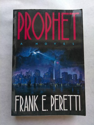 Prophet A Novel by Frank E. Peretti  0891076182