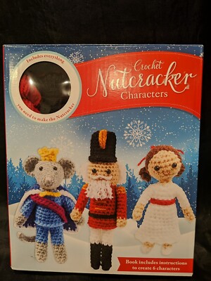 Nutcracker Crochet - Book, Patterns and Supplies to Make 6 Cast Characters
