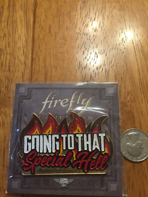 Loot Crate Firefly Cargo Crate Exclusive Lapel Pin Going to that Special Hell 